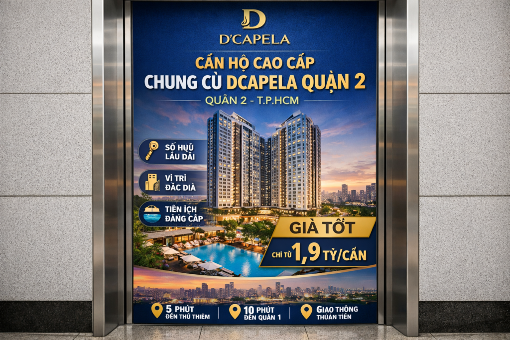 Quảng cáo dán poster thang máy tòa nhà Chung cư Dcapela Quận 2 QUẬN 2
