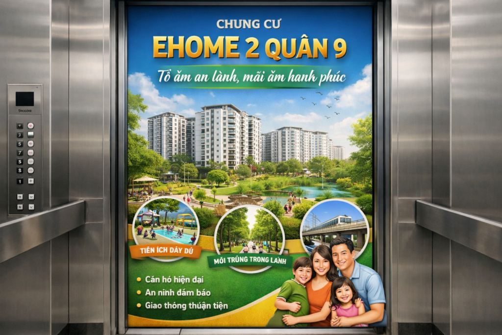 Quảng cáo dán poster thang máy tòa nhà Chung cư Ehome 2 QUẬN 9
