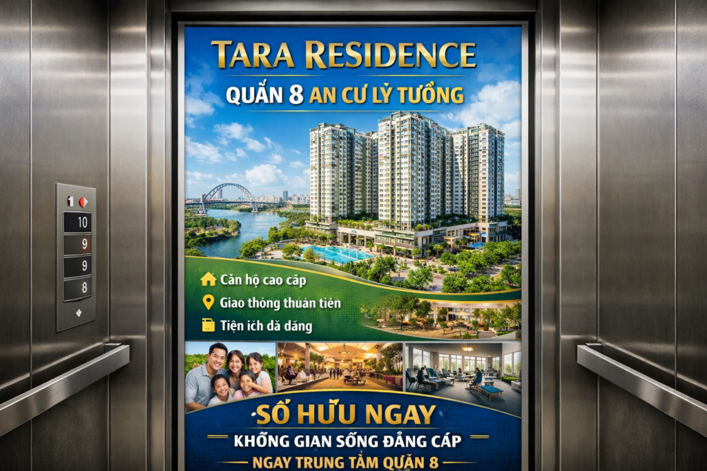 Quảng cáo dán poster thang máy tòa nhà Tara Residence. QUẬN 8