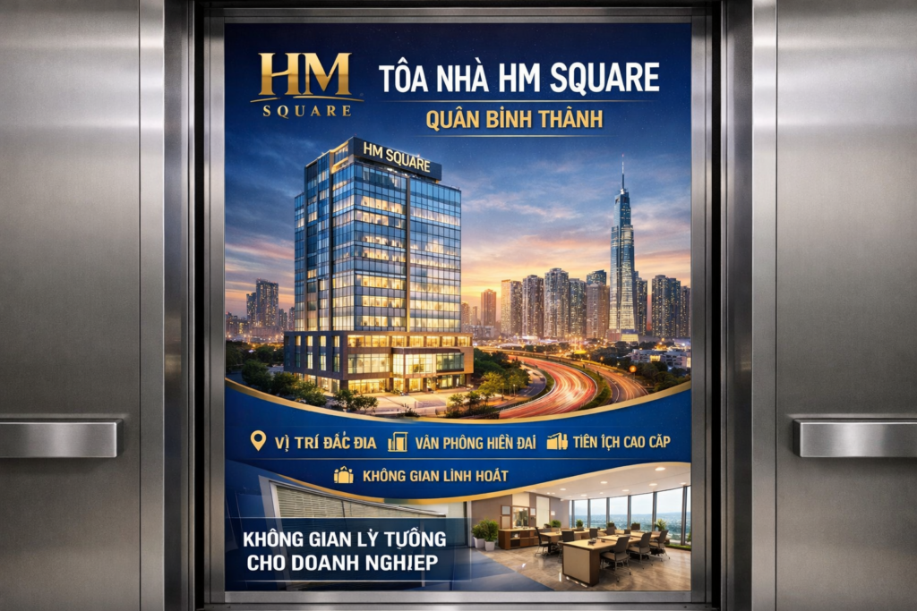 Quảng cáo dán poster thang máy tòa nhà Hm Square QUẬN BÌNH THẠNH