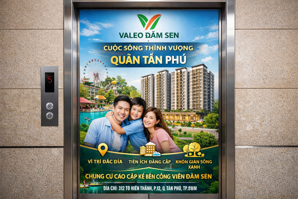 Quảng cáo dán poster thang máy tòa nhà Valeo Đầm Sen QUẬN TÂN PHÚ