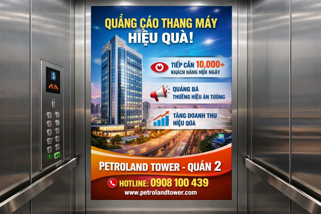quảng cáo hiệu quả với poster thang máy tại PETROLAND Quận 2